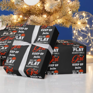 Yes I Do Play Basketball Like A Girl  Wrapping Paper