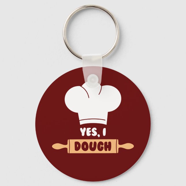 'Yes, I dough' Baker's Key Ring (Front)
