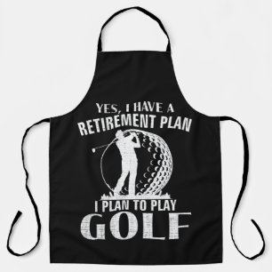 Yes I Have A Retirement Plan Golf Funny Golfer Apron