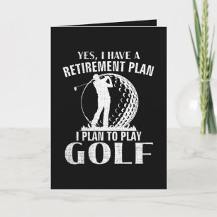 Yes I Have A Retirement Plan Golf Funny Golfer Holiday Card