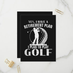 Yes I Have A Retirement Plan Golf Funny Golfer Invitation Postcard