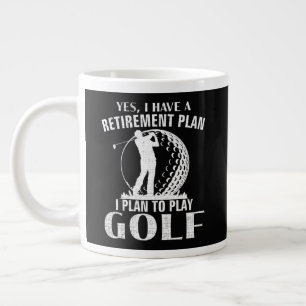Yes I Have A Retirement Plan Golf Funny Golfer Large Coffee Mug