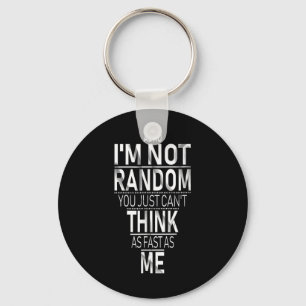 Yes I Have Adhd Im Not Random Funny Quotes_adhd Aw Key Ring