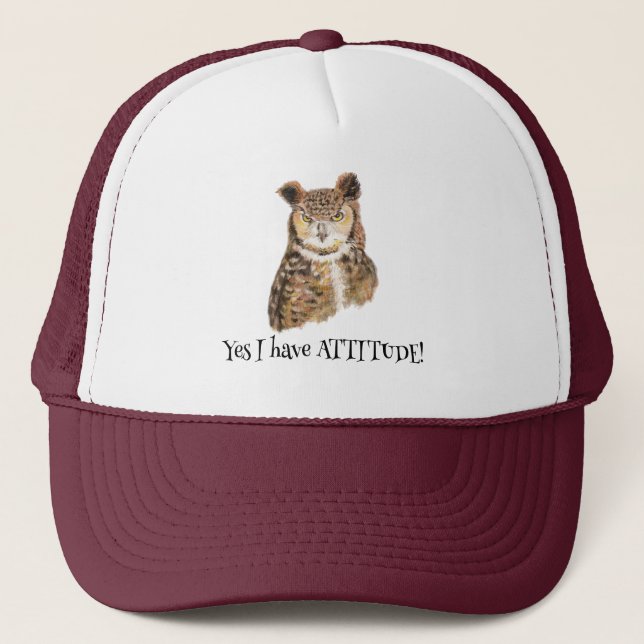'Yes I Have Attitude!' Quote Art for Owl Lovers." Trucker Hat (Front)