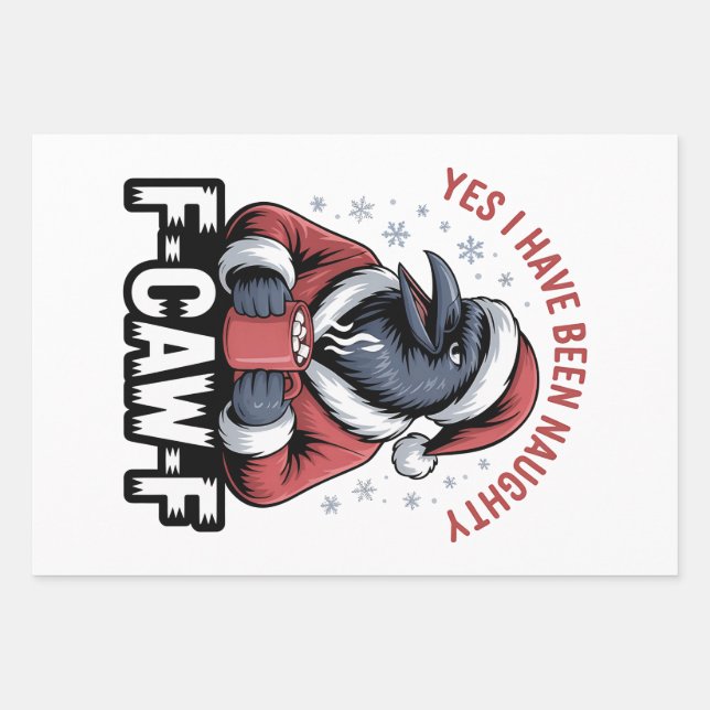 Yes I Have Been Naughty F-Caw-F Funny Christmas  Wrapping Paper Sheet (Front)