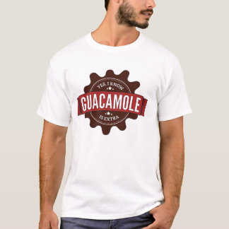 Yes, I know Guacamole is Extra Shirt