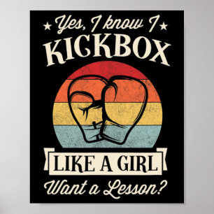 Yes I Know I Kickbox Like A Girl Want A Lesson  Poster