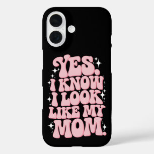 Yes I Know I Look Like My Mum Groovy Mother's Day iPhone 16 Case