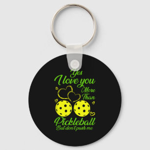 Yes, I Love You More Than Ckleball… But Don’t Push Key Ring