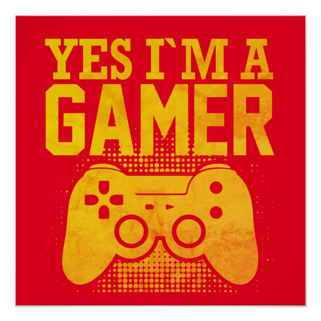 yes i`m a gamer poster (Front)