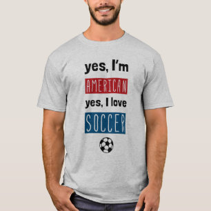 Yes I’m American Yes I Love Soccer With Back Print T-Shirt