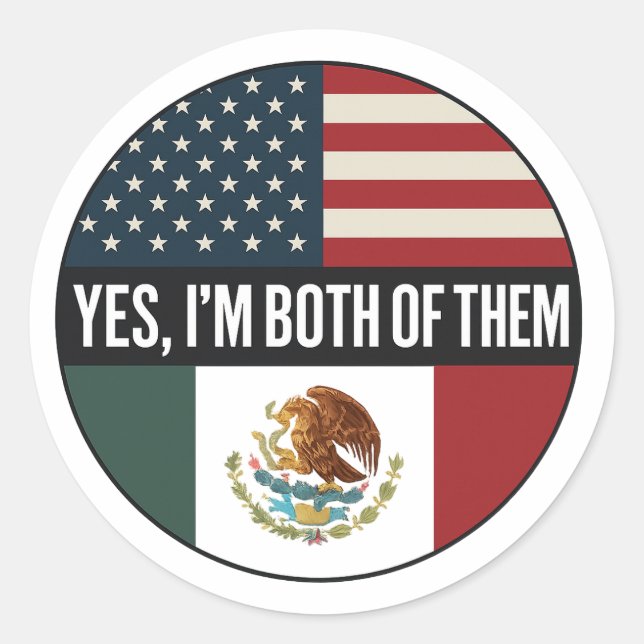 Yes, I’m Both of Them– Proud Dual Identity Citizen Classic Round Sticker (Front)