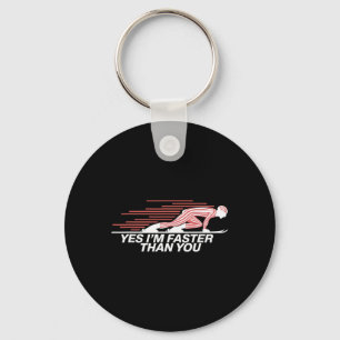 Yes I’m Faster Than You Alpine Skiing Key Ring