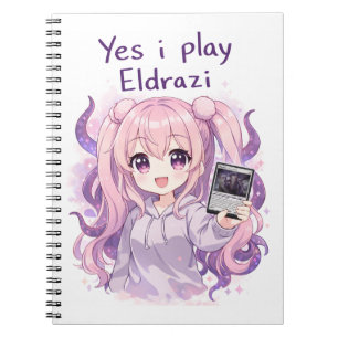 Yes I Play Eldrazi – Cute Kawaii MTG Shirt Notebook