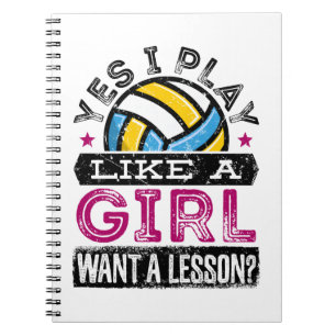 Yes I Play Like a Girl Volleyball Player Women Notebook