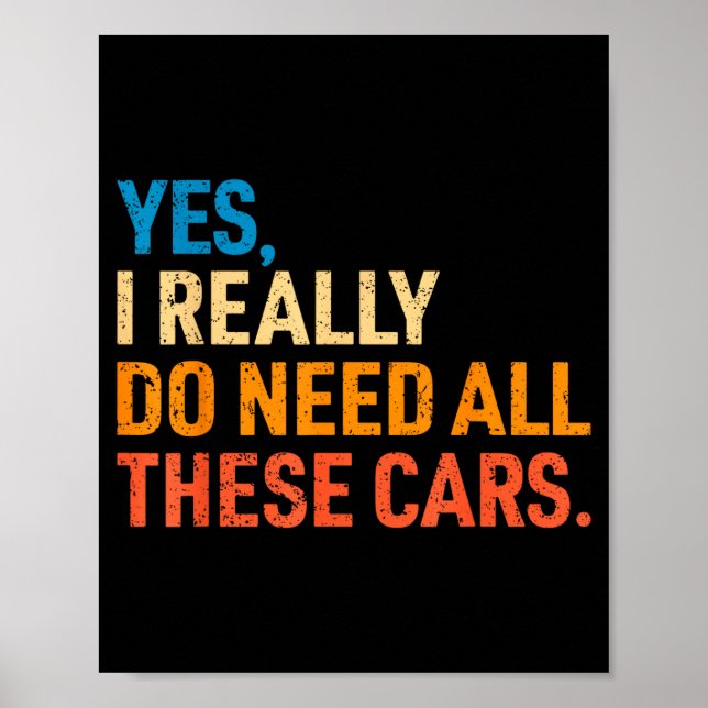Yes I Really Do Need All These Funny Car Mechanic  Poster (Front)