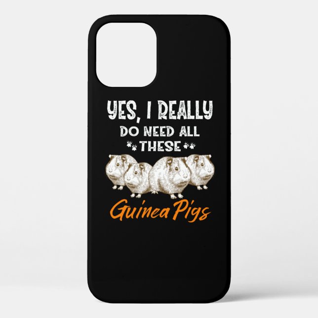 Yes, I Really Do Need All These Guinea Pigs Case-Mate iPhone Case (Back)