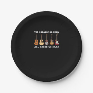 Yes I Really Do Need All These Guitars Paper Plate