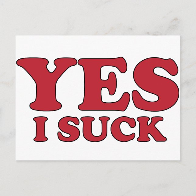 Yes, I Suck Postcard (Front)