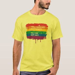YES, I SUPPORT GAY RIGHTS T-Shirt