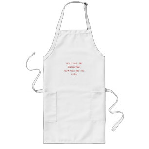 Yes, I took my medication.Now give me the knife. Long Apron