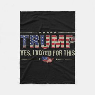 Yes I Voted For This Trump - Patriotic Political E Fleece Blanket