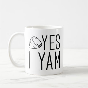 Yes I Yam Coffee Mug