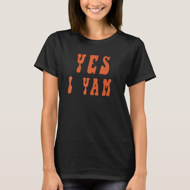 Yes I Yam Funny Matching Couples Halloween Thanksg T-Shirt (Front)
