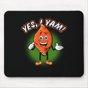 Yes I Yam Funny Sweet Potato Pun Thanksgiving Humo Mouse Mat