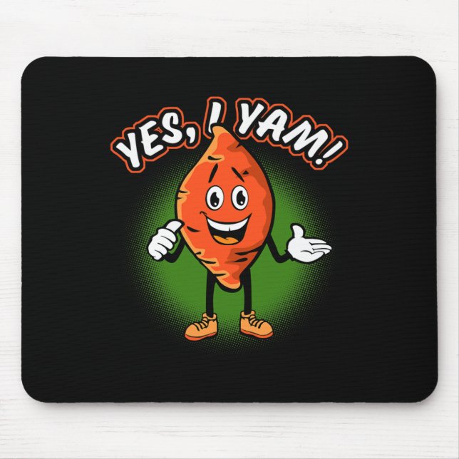Yes I Yam Funny Sweet Potato Pun Thanksgiving Humo Mouse Mat (Front)