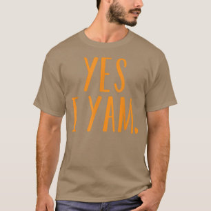 Yes I Yam Funny Thanksgiving Halloween Matching Co T-Shirt