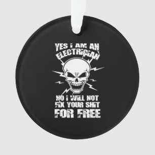 yes , I'am an electrician Ornament