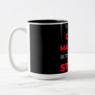 Yes I'm A Case Manager But I Can't Fix Stupid Two-Tone Coffee Mug