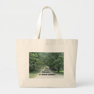 Yes, I'm a follower...of JESUS CHRIST! Large Tote Bag