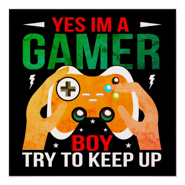 YES I'M A GAMER BOY POSTER (Front)