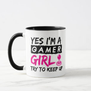 Yes I'm a Gamer Girl Gaming Girl Mug