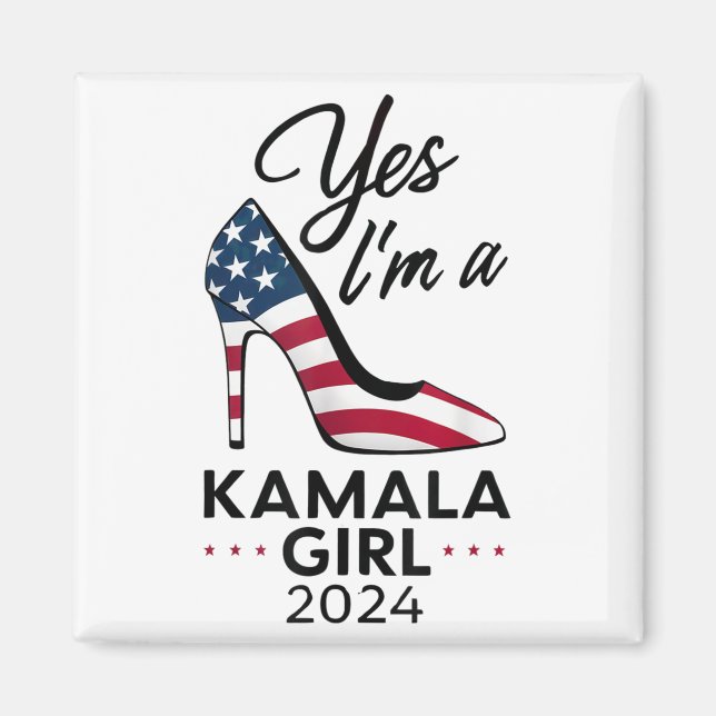 Yes Im A Kamala Girl Stilettos High Heel Harris 20 Magnet (Front)