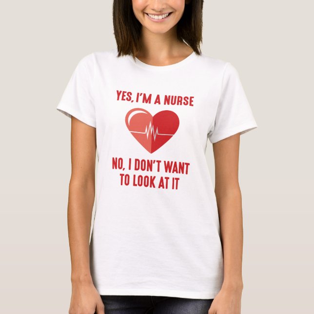 Yes I'm A Nurse T-Shirt (Front)