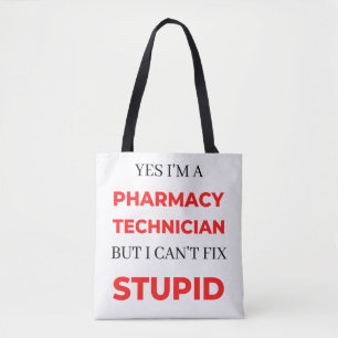 Yes I'm A Pharmacy Technician But I Can't Fix 2 Tote Bag