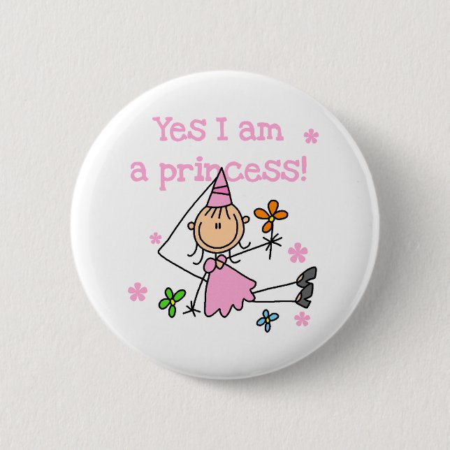 Yes I'm a Princess 6 Cm Round Badge (Front)