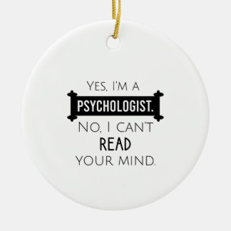 Yes, I'm a psychologist No, I can't read your mind Ceramic Tree Decoration