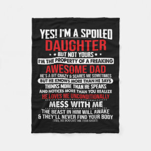 Yes I'm A Siled Daughter But Not Yours Of A Freaki Fleece Blanket