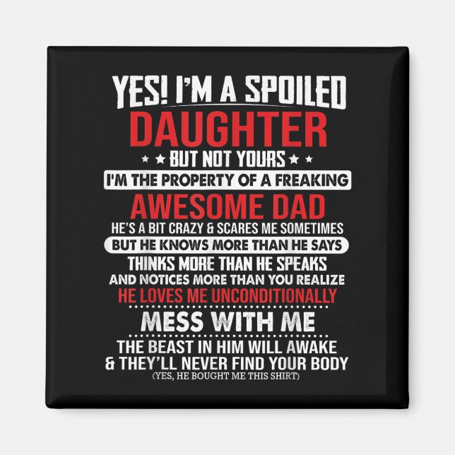 Yes I'm A Siled Daughter But Not Yours Of A Freaki Magnet (Front)