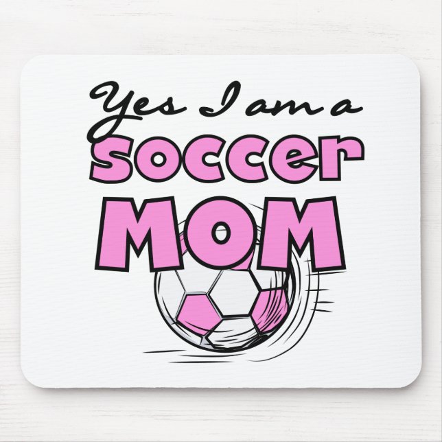 Yes I'm a Soccer Mum T-shirts and Gifts Mouse Mat (Front)