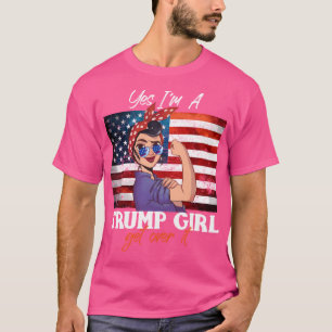 Yes I'M A Trump Girl Get Over It American Flag Pre T-Shirt