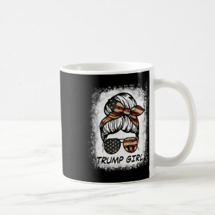 Yes I'm A Trump Girl Get Over It - Trump 2024 Elec Coffee Mug