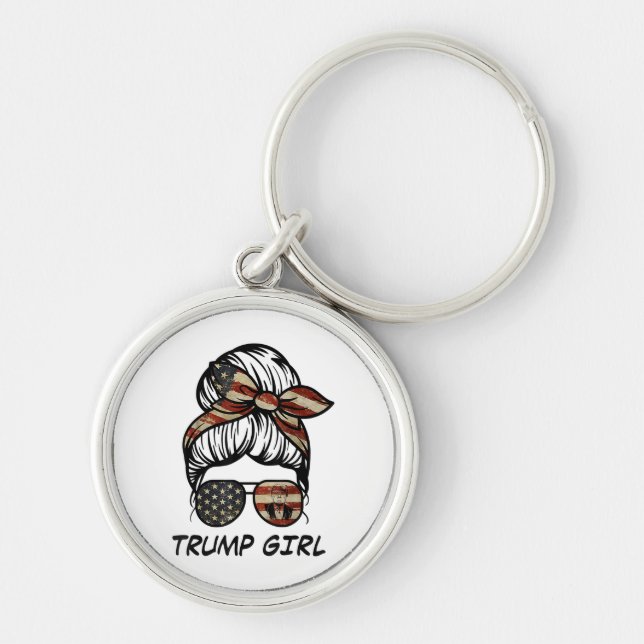 Yes I'm A Trump Girl Get Over It - Trump 2024 Elec Key Ring (Front)