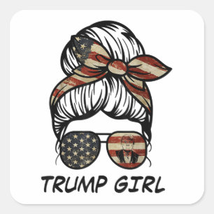 Yes I'm A Trump Girl Get Over It - Trump 2024 Elec Square Sticker