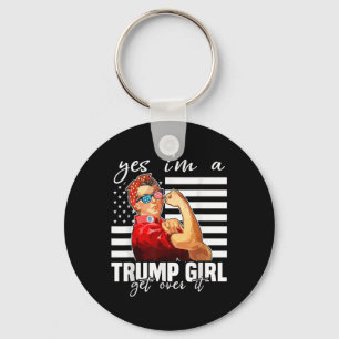 Yes Im A Trump Girl Get Over It Trump 2024 Key Ring