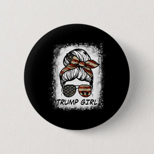 Yes I'm A Trump Girl Get Over It - Trump Election 6 Cm Round Badge
